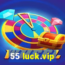 55 luck.vip